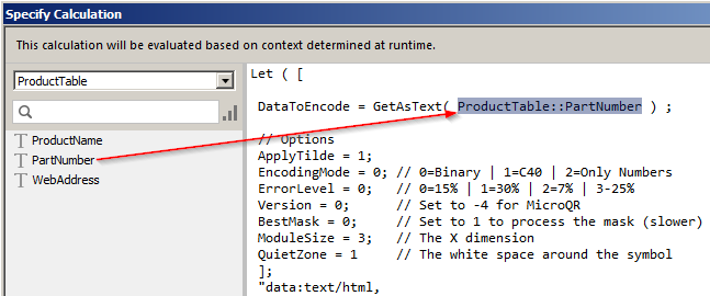Modify the DataToEncode line to equal the table and field that is to be encoded.
