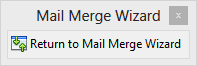 Return to Mail Merge Wizard
